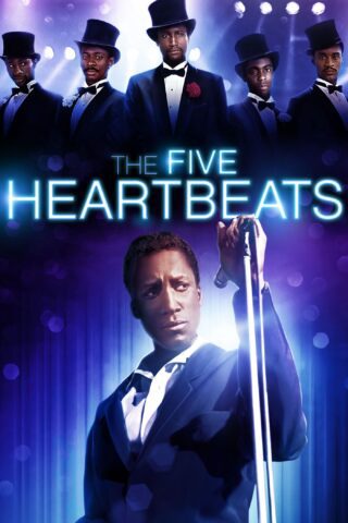The 5 Heartbeats A Heart Is A House For Love How is the film The Five Heartbeats? Movie updates