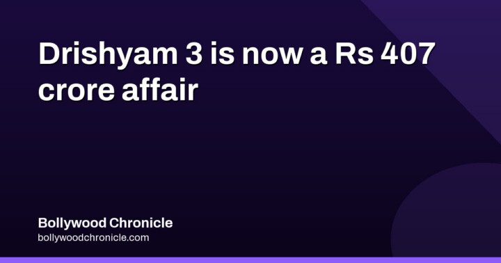 Drishyam 3 passes ₹407 crore worldwide gross