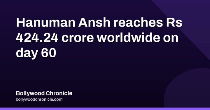 Hanuman Ansh reaches Rs 424.24 crore worldwide on day 60