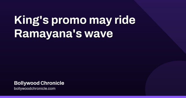 King Promo Gets CBFC Nod, May Ride Ramayana