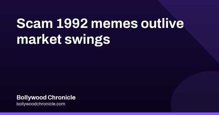 Every market swing still summons Scam 1992 memes